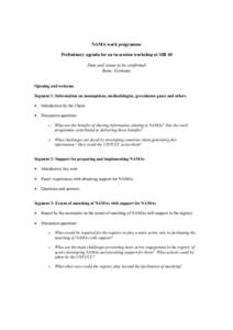 NAMA work programme Preliminary agenda for an in-session workshop at SBI 40 Date and venue to be confirmed Bonn, Germany Opening and welcome Segment 1: Information on assumptions, methodologies, greenhouse gases and othe