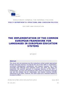 DIRECTORATE-GENERAL FOR INTERNAL POLICIES POLICY DEPARTMENT B: STRUCTURAL AND COHESION POLICIES CULTURE AND EDUCATION  THE IMPLEMENTATION OF THE COMMON