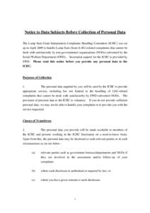 Notice to Data Subjects Before Collection of Personal Data The Lump Sum Grant Independent Complaints Handling Committee (ICHC) was set up in April 2009 to handle Lump Sum Grant (LSG)-related complaints that cannot be dea