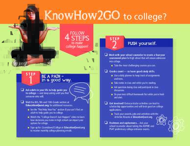 KnowHow2GO to college? FOLLOW 4 toSTEPS make