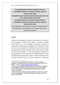 JBCA – Jornal Brasileiro de Ciência Animal[removed]): 427 – 441.  Soroepidemiologia da leucose enzoótica bovina em propriedades leiteiras do município de Alegre, estado do Espírito Santo, Brasil Seroepidemiolog