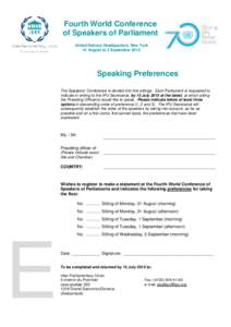 Fourth World Conference of Speakers of Parliament United Nations Headquarters, New York 31 August to 2 September[removed]Speaking Preferences