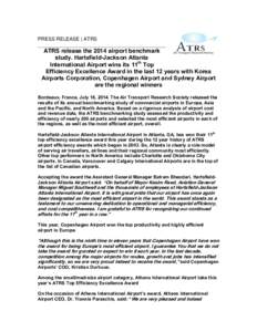 PRESS RELEASE | ATRS  ATRS release the 2014 airport benchmark study. Hartsfield-Jackson Atlanta International Airport wins its 11th Top Efficiency Excellence Award in the last 12 years with Korea