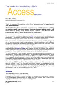 ACCESS SERVICES  Access The production and delivery of DTV
