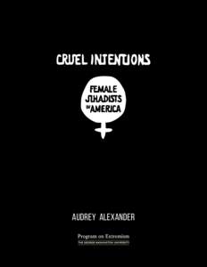 audrey alexander  Cruel Intentions female jihadists in America  Audrey Alexander