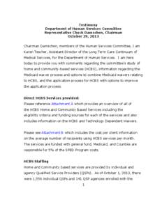 Testimony Department of Human Services Committee Representative Chuck Damschen, Chairman October 29, 2013 Chairman Damschen, members of the Human Services Committee, I am Karen Tescher, Assistant Director of the Long Ter