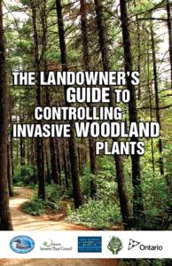 THE LANDOWNER’S GUIDE TO CONTROLLING INVASIVE WOODLAND PLANTS