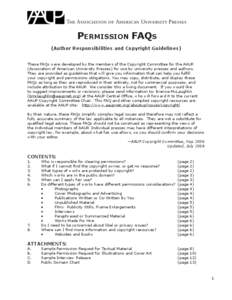 The Association of American University Presses  PERMISSION FAQS (Author Responsibilities and Copyright Guidelines) These FAQs were developed by the members of the Copyright Committee for the AAUP (Association of American