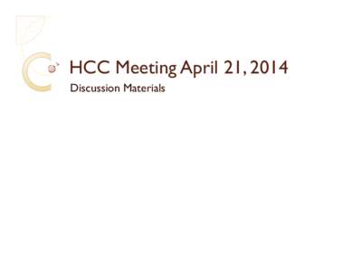 Microsoft PowerPoint[removed]HCC Meeting Materials final