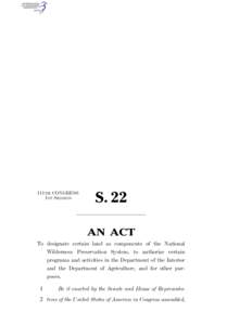 111TH CONGRESS 1ST SESSION S. 22 AN ACT