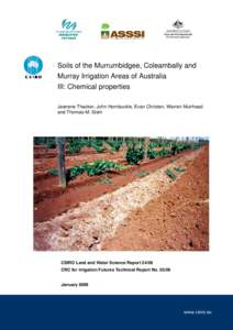 Soils of the Murrumbidgee, Coleambally and Murray Irrigation Areas of Australia III: Chemical properties Jeanene Thacker, John Hornbuckle, Evan Christen, Warren Muirhead and Thomas-M. Stein