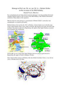 Homage to Prof. em. Dr. rer. nat. Dr. h. c. Herbert Zeitler on the occasion of his 80th birthday Rudolf Fritsch, München