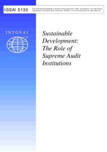 ISSAI[removed]INTOSAI The International Standards of Supreme Audit Institutions, ISSAI, are issued by the International Organization of Supreme Audit Institutions, INTOSAI. For more information visit www.issai.org