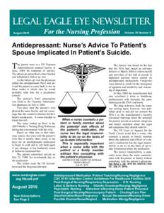 Volume 18 Number 8  August 2010 Antidepressant: Nurse’s Advice To Patient’s Spouse Implicated In Patient’s Suicide.