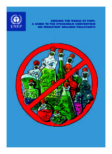 Endocrine disruptors / Chemistry / Organochlorides / Neurotoxins / Environmental effects of pesticides / Stockholm Convention on Persistent Organic Pollutants / Dieldrin / Polychlorinated dibenzodioxins / Global distillation / Environment / Persistent organic pollutants / Pollution