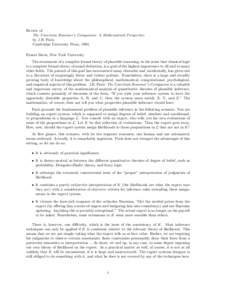 Review of The Uncertain Reasoner’s Companion: A Mathematical Perspective by J.B. Paris Cambridge University Press, 1994. Ernest Davis, New York University The attainment of a complete formal theory of plausible reasoni