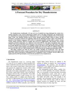 Nauslar, N. J., M. L. Kaplan, J. Wallmann, and T. J. Brown, 2013: A forecast procedure for dry thunderstorms. J. Operational Meteor., 1 (17), 200214, doi: http://dx.doi.org[removed]nwajom[removed]Journal of Operat