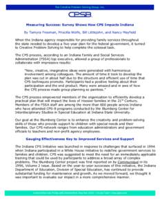 Measuring Success: Survey Shows How CPS Impacts Indiana By Tamyra Freeman, Priscilla Wolfe, Bill Littlejohn, and Nancy Mayfield When the Indiana agency responsible for providing family services throughout the state neede