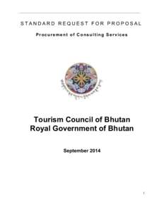 ___________________________________________________________________________  STANDARD REQUEST FOR PROPOSAL Procurement of Consulting Services  Tourism Council of Bhutan