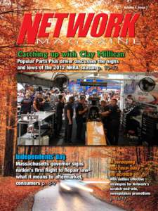 Volume 7, Issue 3  Catching up with Clay Millican Popular Parts Plus driver discusses the highs and lows of the 2012 NHRA season p