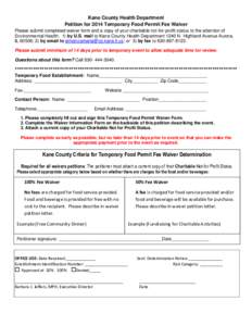 Kane County Health Department Petition for 2014 Temporary Food Permit Fee Waiver Please submit completed waiver form and a copy of your charitable not-for-profit status to the attention of Environmental Health: 1) by U.S