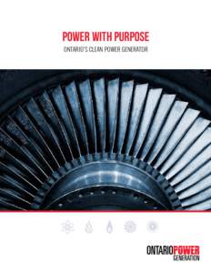 Power with purpose ONTARIO’S CLEAN POWER GENERATOR Caribou Falls Generating Station  OUR POWER