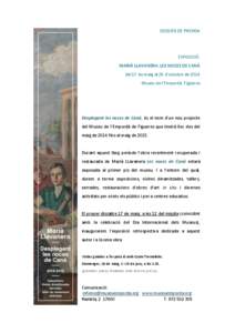 DOSSIER DE PREMSA  EXPOSICIÓ: MARIÀ LLAVANERA. LES NOCES DE CANÀ del 17 de maig al 26 d’octubre de 2014 Museu de l’Empordà. Figueres