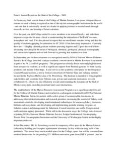 Dean’s Annual Report on the State of the CollegeAs I enter my third year as dean of the College of Marine Science, I am proud to report that we remain on track to being recognized as one of the top ten oceanogr