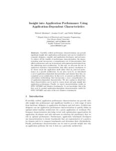 Insight into Application Performance Using Application-Dependent Characteristics Waleed Alkohlani1 , Jeanine Cook2 , and Nafiul Siddique1 1  Klipsch School of Electrical and Computer Engineering,