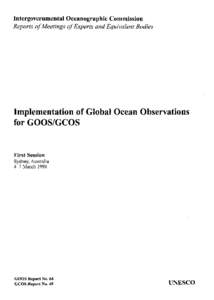 Workshop on the Implementation of Global Ocean Observations for GOOS/GCOS; Implementation of Global Ocean Observations for GOOS/GCOS: report; IOC. Reports of meetings of experts and equivalent bodies; Vol.:137; 1998