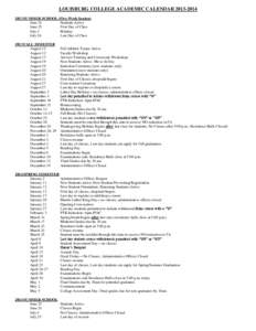 LOUISBURG COLLEGE ACADEMIC CALENDAR[removed]SUMMER SCHOOL (Five-Week Session) June 24 Students Arrive June 25 First Day of Class