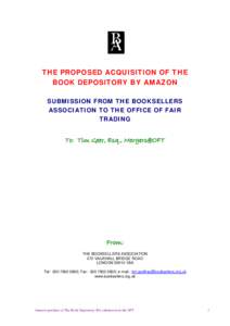 THE PROPOSED ACQUISITION OF THE BOOK DEPOSITORY BY AMAZON SUBMISSION FROM THE BOOKSELLERS ASSOCIATION TO THE OFFICE OF FAIR TRADING