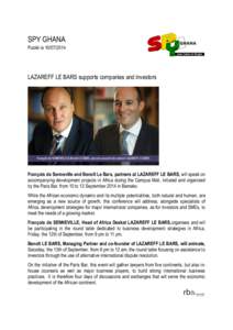 SPY GHANA Publié leLAZAREFF LE BARS supports companies and investors  François de Senneville and Benoît Le Bars, partners at LAZAREFF LE BARS, will speak on