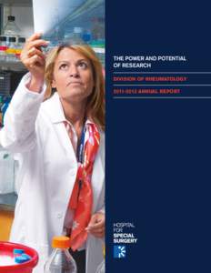 THE POWER AND POTENTIAL OF RESEARCH Division of rheumatology[removed]Annual Report