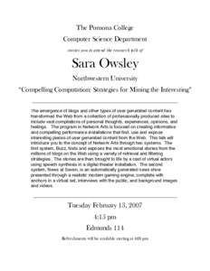 The Pomona College Computer Science Department invites you to attend the research talk of Sara Owsley Northwestern University