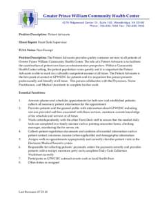 Greater Prince William Community Health Center 4379 Ridgewood Center Dr, Suite 102, Woodbridge, VAPhone: Fax: Position Description: Patient Advocate Direct Report: Front Desk Supervisor