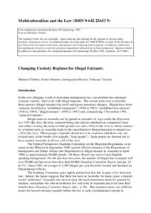 Multiculturalism and the Law (ISBN[removed]) © in compilation Australian Institute of Criminology 1995 © in text Michael Clothier The contents of this file are copyright. Apart from any fair dealing for the purpos