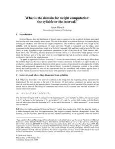 What is the domain for weight computation: the syllable or the interval?* Aron Hirsch Massachusetts Institute of Technology  1