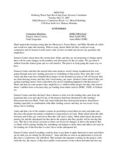 MINUTES Drinking Water State Revolving Fund Advisory Committee Tuesday May 22, 2007 DEQ Director’s Conference Room 111, Metcalf Building 1520 East Sixth Ave. Helena, Montana ATTENDEES: