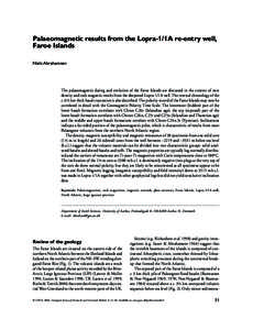 Palaeomagnetic results from the Lopra-1/1A re-entry well, Faroe Islands Niels Abrahamsen The palaeomagnetic dating and evolution of the Faroe Islands are discussed in the context of new density and rock magnetic results 