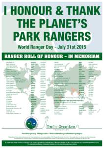 I Honour & Thank The Planet’s Park Rangers World Ranger Day - July 31stRANGER ROLL OF HONOUR – IN MEMORIAM