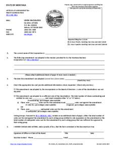 STATE OF MONTANA ARTICLES of AMENDMENT for PROFIT CORPORATION[removed], MCA  Prepare, sign, submit with an original signature and filing fee.
