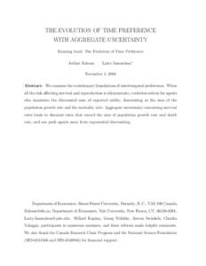 THE EVOLUTION OF TIME PREFERENCE WITH AGGREGATE UNCERTAINTY Running head: The Evolution of Time Preference Arthur Robson  Larry Samuelson∗