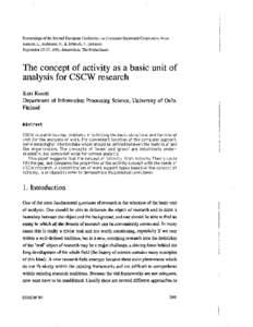 Proceedings of the Second European Conference on Computer-Supported Cooperative Work Bannon, L., Robinson, M. & Schmidt, K. (Editors) September 25-27, 1991, Amsterdam, The Netherlands The concept of activity as a basic u