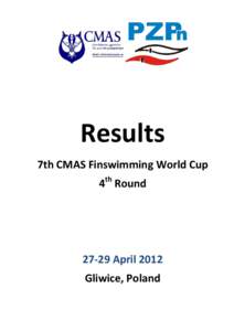 Results 7th CMAS Finswimming World Cup th 4 Round