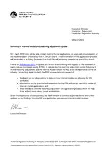 Executive Director Insurance Supervision Prudential Regulation Authority 9 March 2015 Solvency II: internal model and matching adjustment update