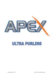 R.I.BROWN PTY LTD  APEX ULTRA PURLIN TABLES PURLINS & OTHER USES - APEX Introduction