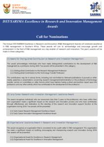 DST/SARIMA Excellence in Research and Innovation Management Awards Call for Nominations The Annual DST/SARIMA Excellence in Research and Innovation (R&I) Management Awards will celebrate excellence in R&I management in S