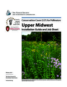 Conservation Coverfor Pollinators  Upper Midwest Installation Guide and Job Sheet