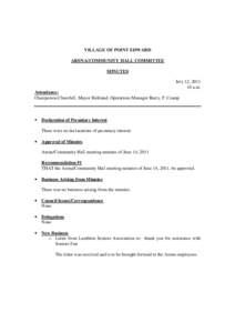 VILLAGE OF POINT EDWARD ARENA/COMMUNITY HALL COMMITTEE MINUTES July 12, [removed]a.m. Attendance: